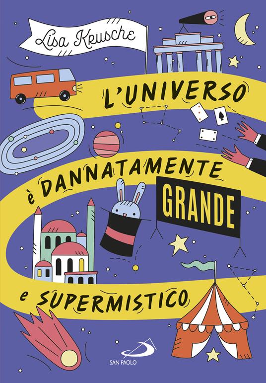 KRUSCHE LISA UNIVERSO E DANNATAMENTE GRANDE E SUPERMISTICO (L')